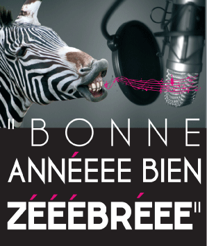 En 2012, votez le Zèbre, avec tous nos meilleurs vœux!